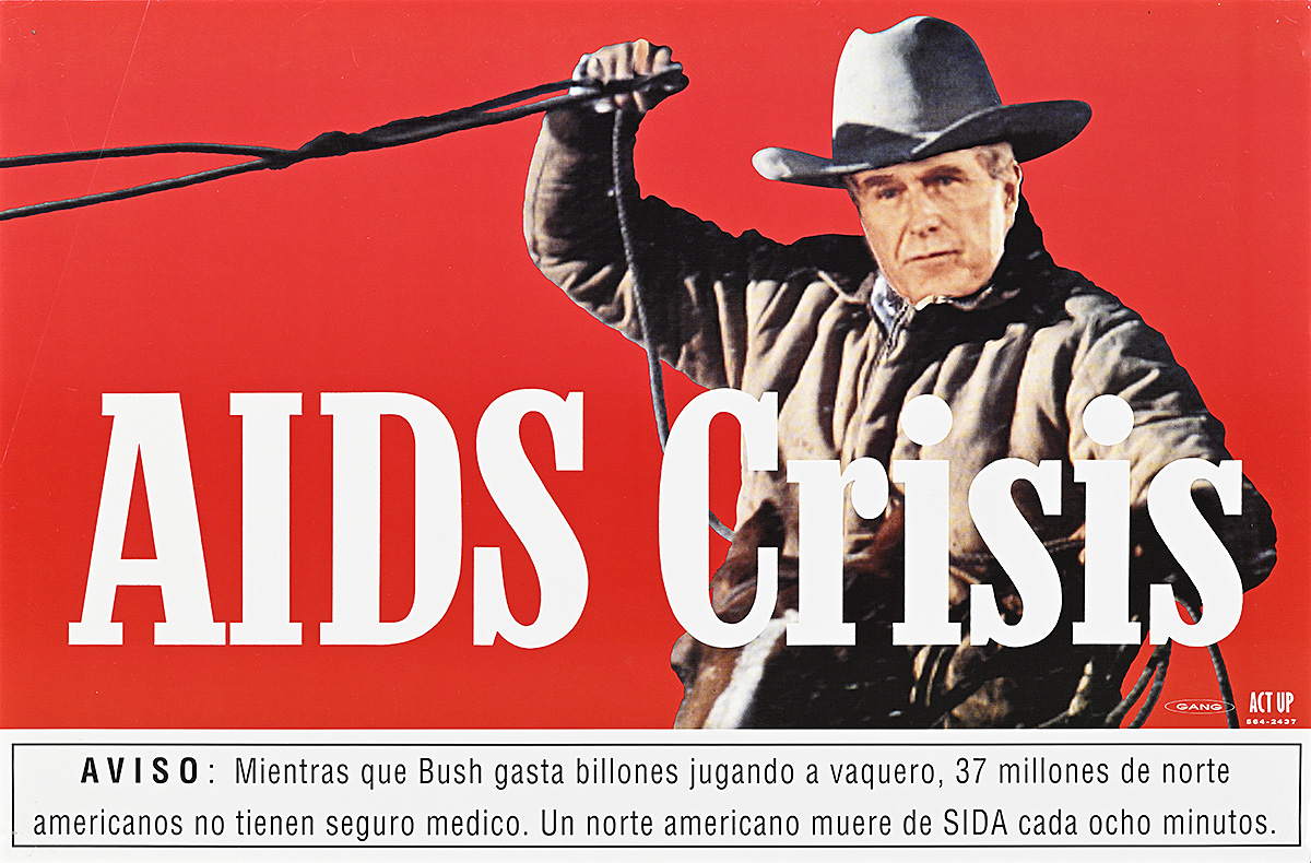 A poster of George W. Bush dressed as a cowboy on a horse with white text that reads AIDS crisis.