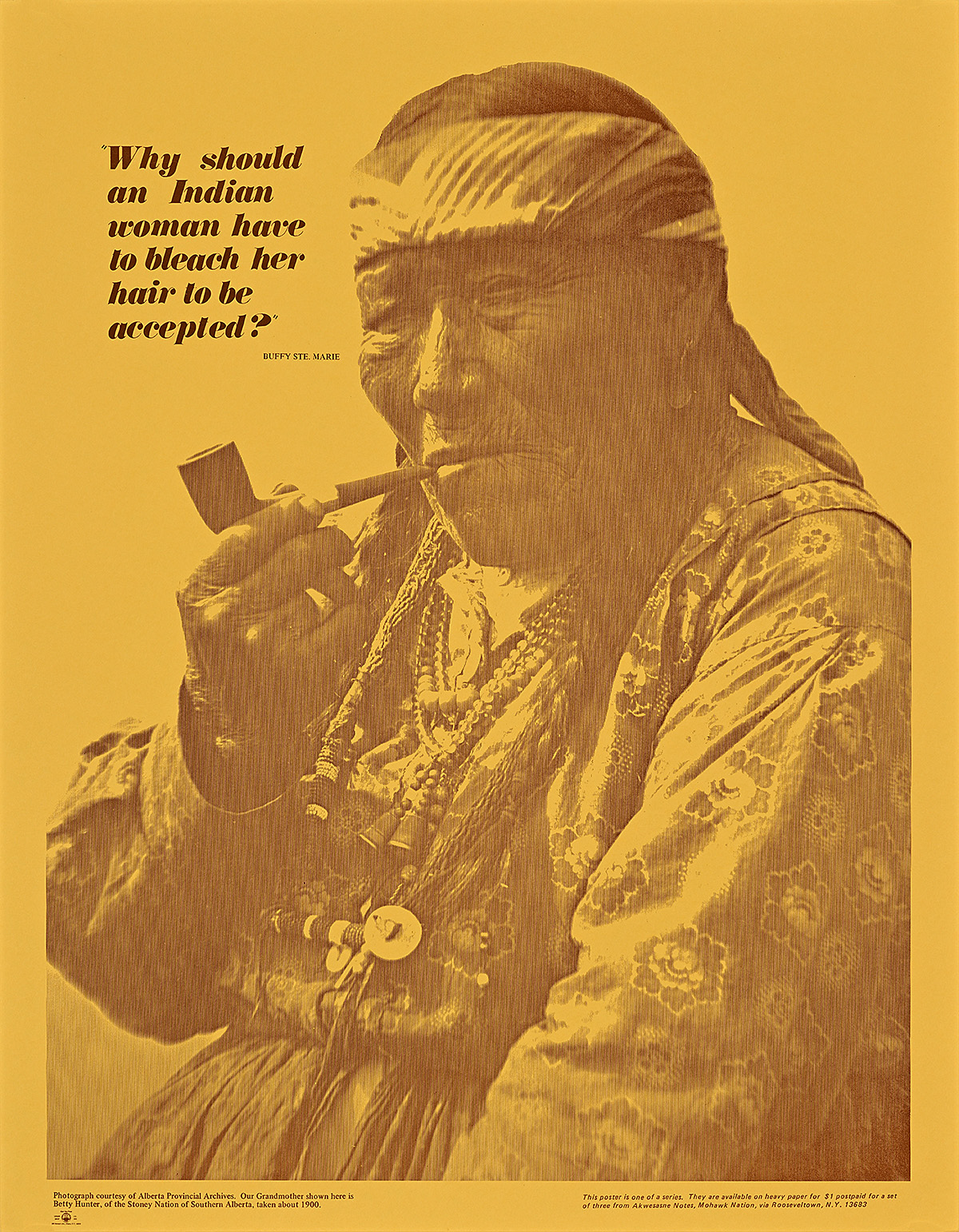 A poster with a photograph of an older Native American woman with braided hair smoking a pipe.